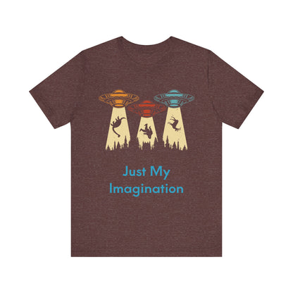 Just My Imagination UFO Unisex Short Sleeve Tee