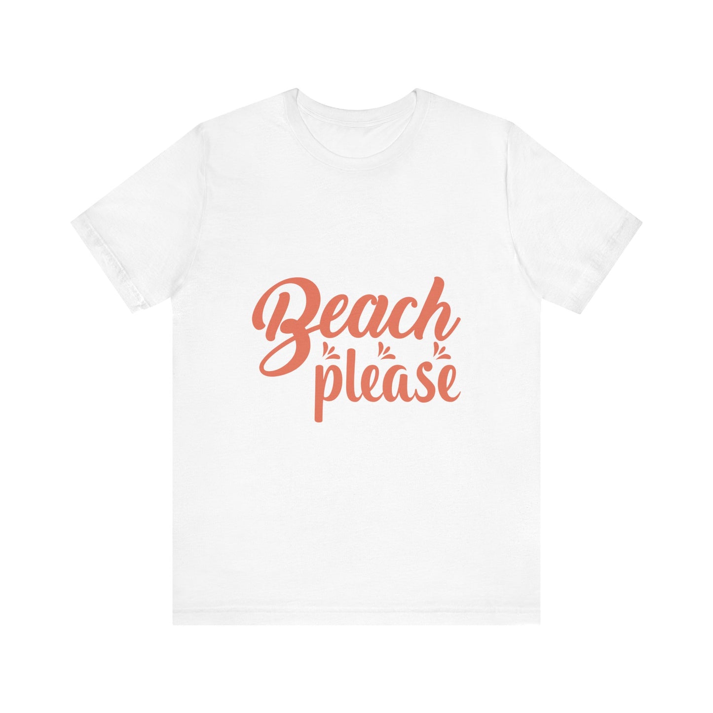 Beach Please Unisex Short Sleeve Tee