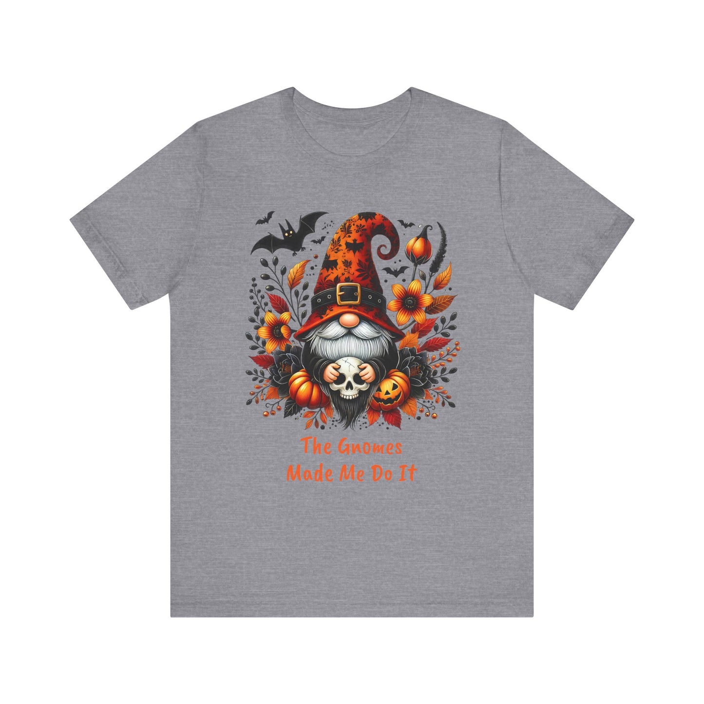 Gnomes Made Me Do It Halloween Unisex Short Sleeve Tee