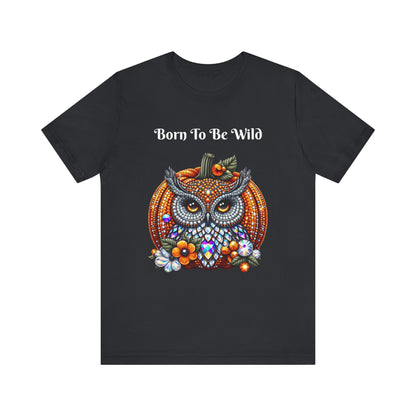 Born To Be Wild Disco Ball Pumpkin & Owl Halloween Unisex Short Sleeve Tee