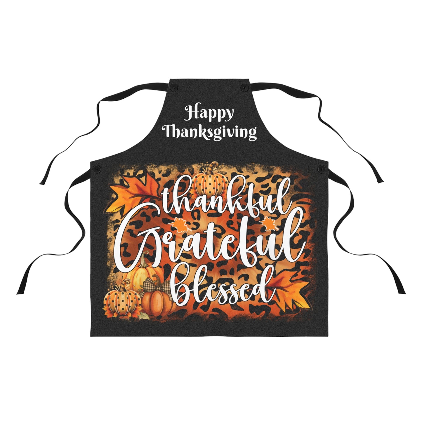 Thankful Grateful Blessed Happy Thanksgiving Apron