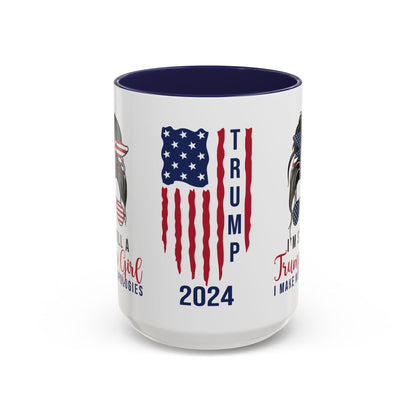 Still A Trump Girl Coffee Mug in 2 Sizes - 11 or 15 oz.