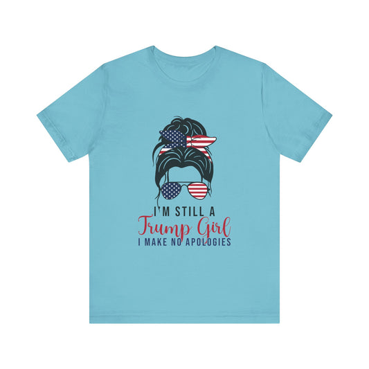 Still A Trump Girl Short Sleeve Tee