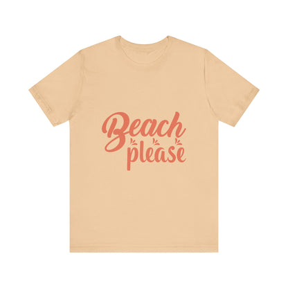 Beach Please Unisex Short Sleeve Tee