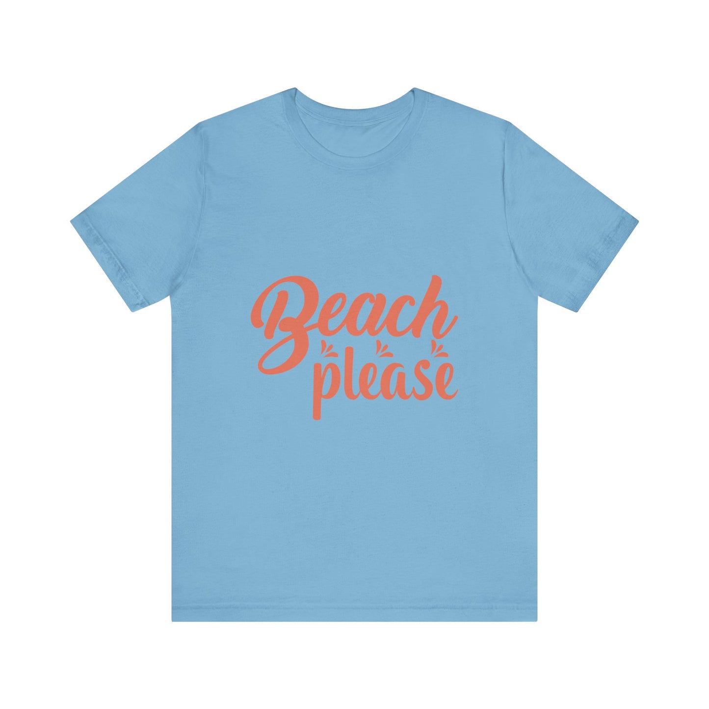 Beach Please Unisex Short Sleeve Tee