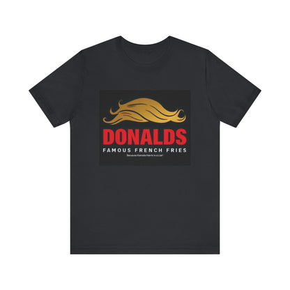 Donalds Famous French Fries Short Sleeve Tee