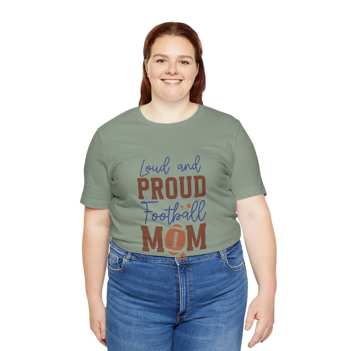 Loud & Proud Football Mom Short Sleeve Tee