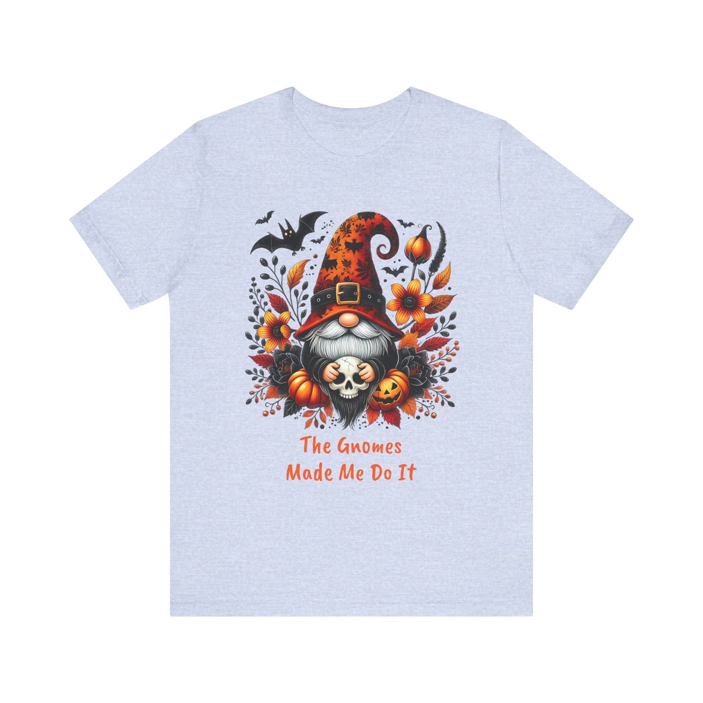 Gnomes Made Me Do It Halloween Unisex Short Sleeve Tee