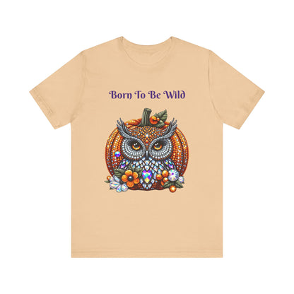 Born To Be Wild Disco Ball Pumpkin & Owl Halloween Unisex Short Sleeve Tee