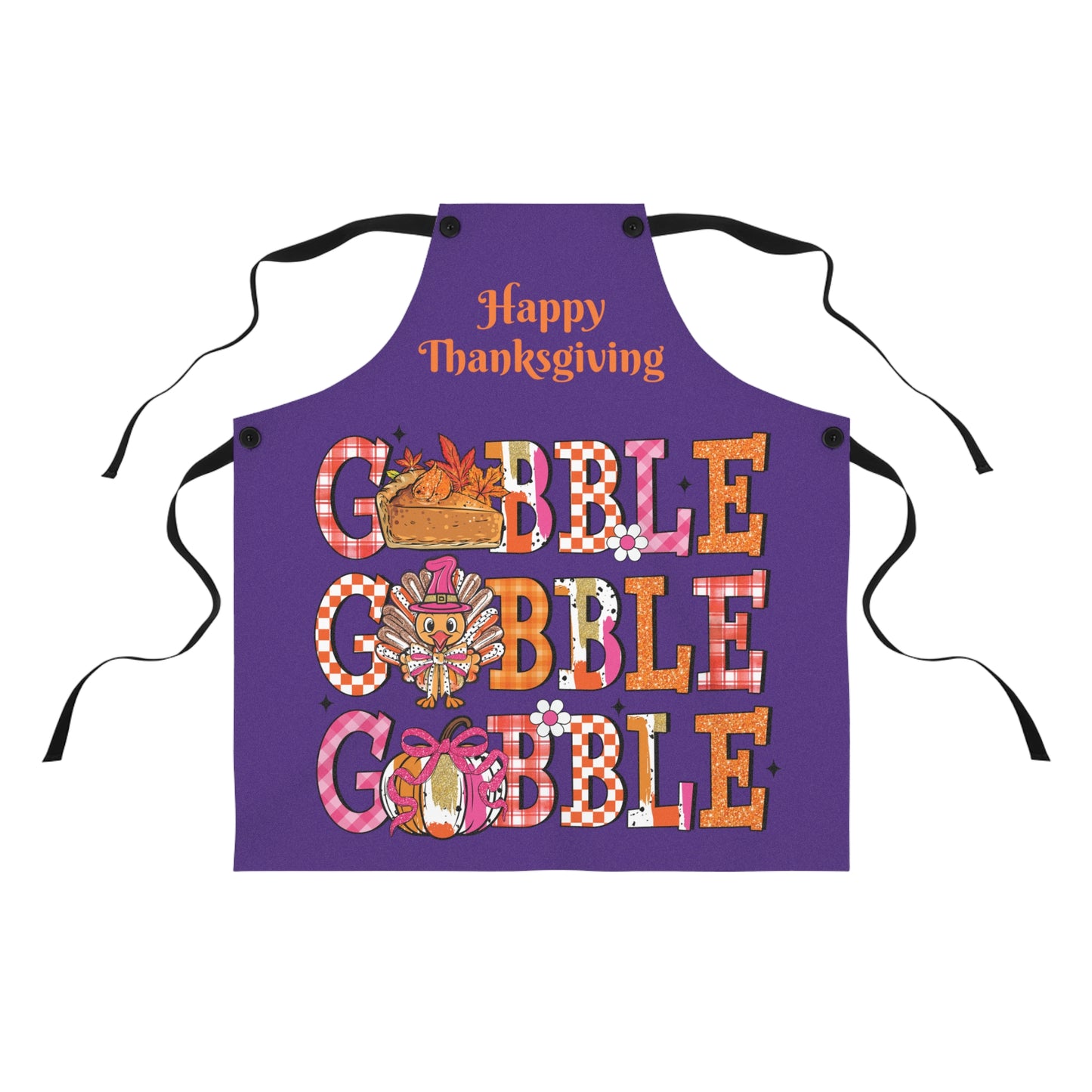 Gobble Gobble Gobble Happy Thanksgiving Apron