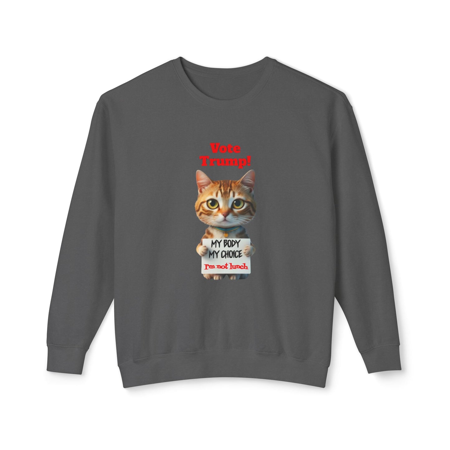 Save The Cats My Body My Choice Vote Trump Lightweight Crewneck Sweatshirt