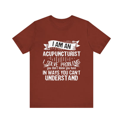 I Am An Acupuncturist Short Sleeve Tee