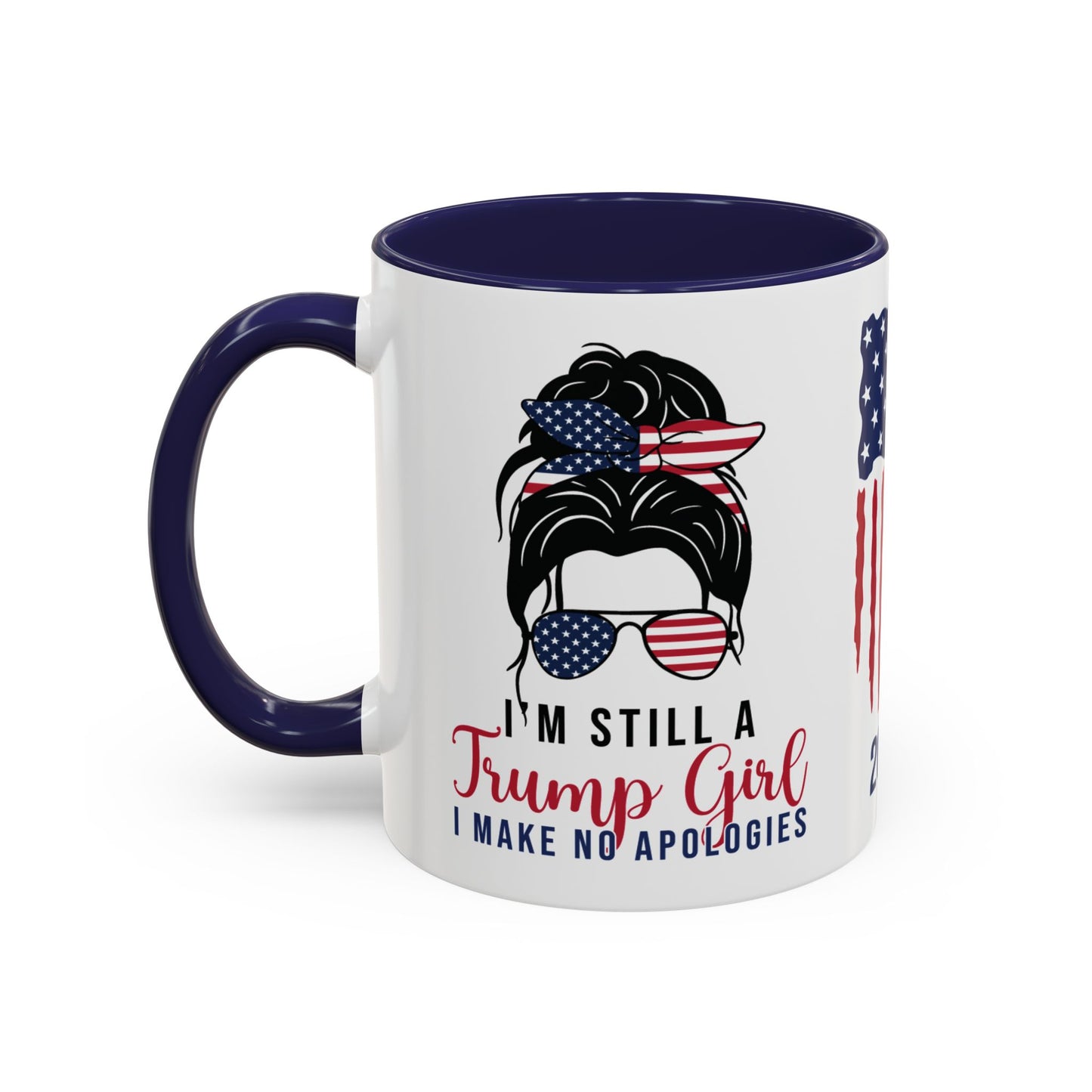 Still A Trump Girl Coffee Mug in 2 Sizes - 11 or 15 oz.