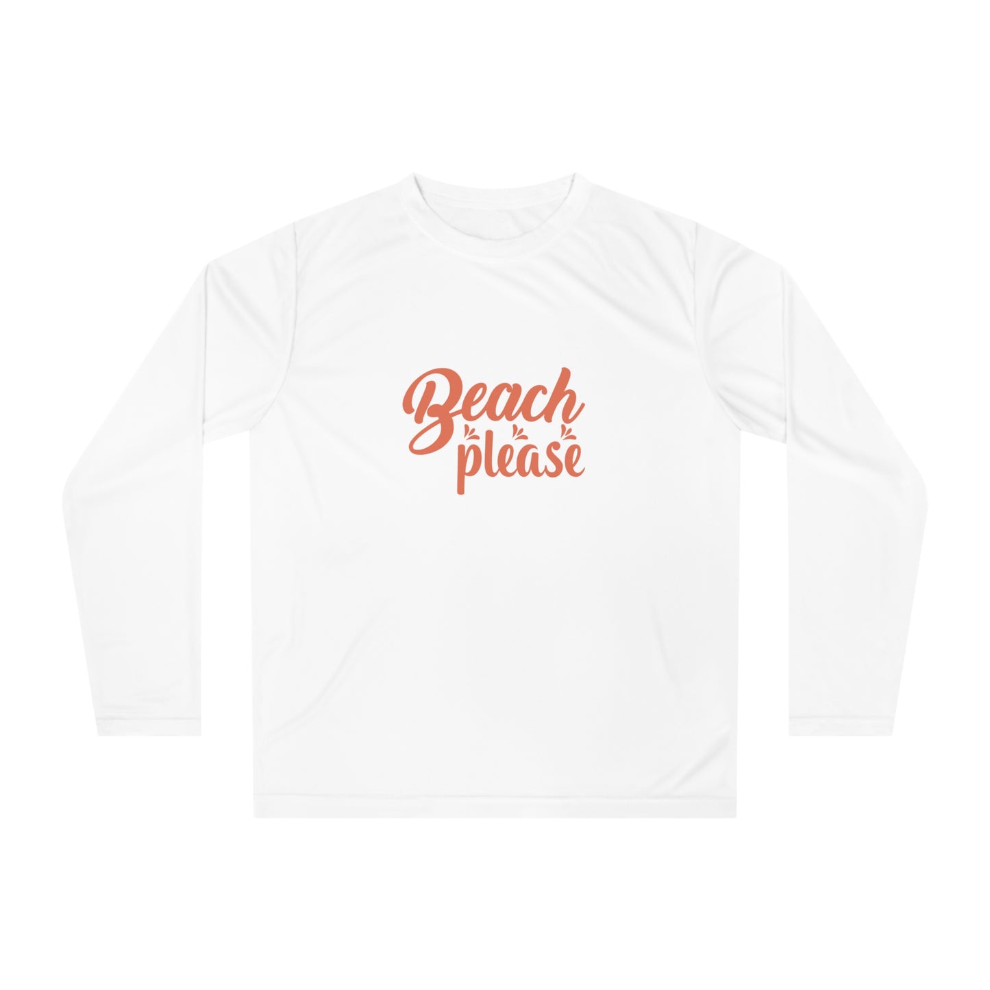 Beach Please Performance Moisture Wicking Long Sleeve Shirt